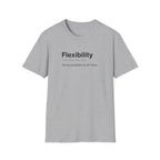 Flexibility Definition Sarcastic Work T-Shirt