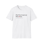 Performance Review Funny Work Email T-Shirt
