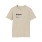 Eraser Definition Humor T-Shirt
