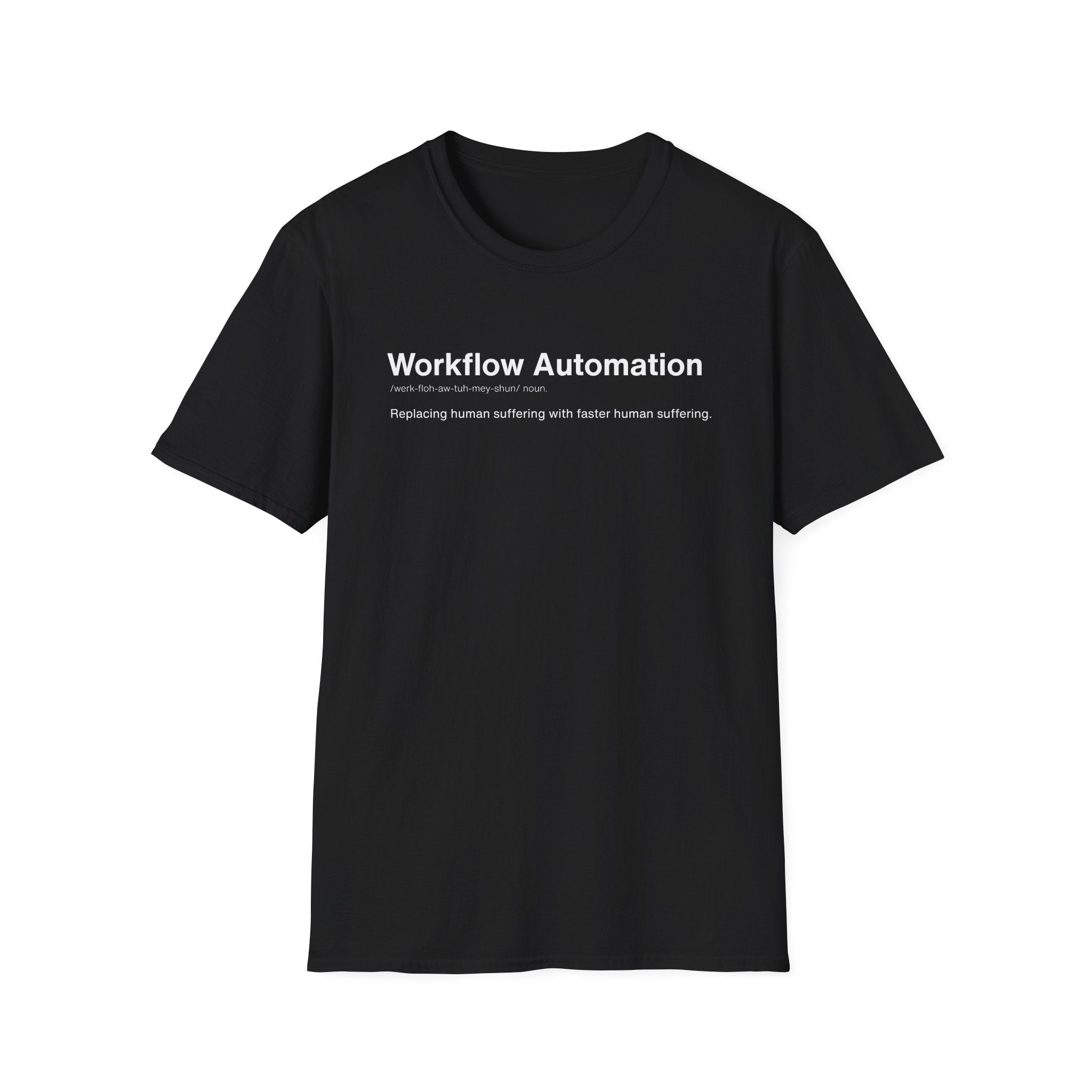 Workflow Automation Definition Humor T-Shirt