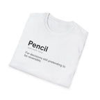 Pencil Definition Funny Office T-Shirt