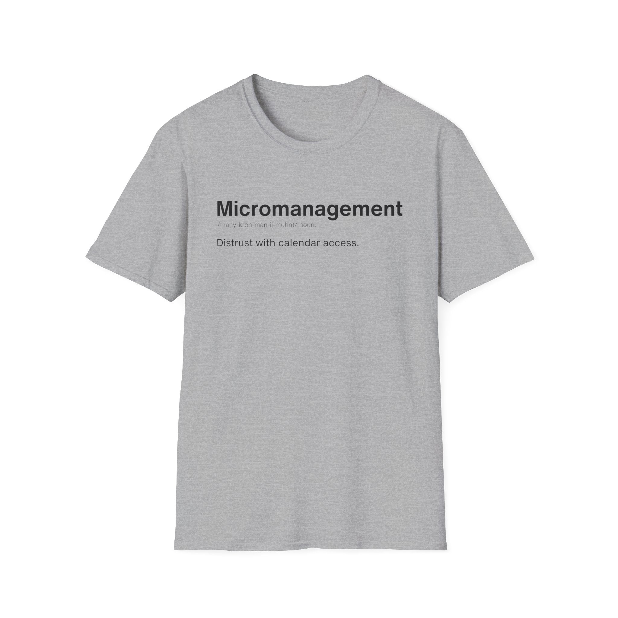 Micromanagement Definition Funny T-Shirt