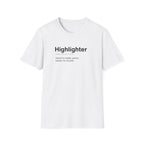 Highlighter Definition Funny Workplace T-Shirt