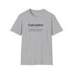 Calculator Definition Funny Work T-Shirt