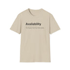 Availability Definition Work Humor T-Shirt