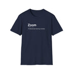 Zoom Definition Funny Work From Home T-Shirt