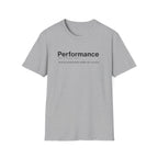 Performance Definition Funny Work T-Shirt