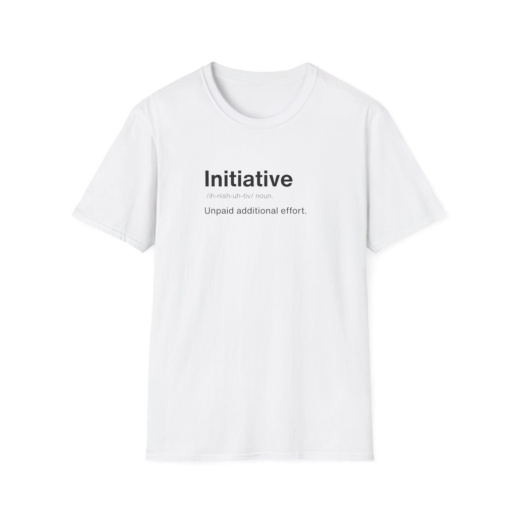 Initiative Definition Corporate Satire T-Shirt