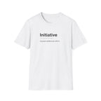 Initiative Definition Corporate Satire T-Shirt