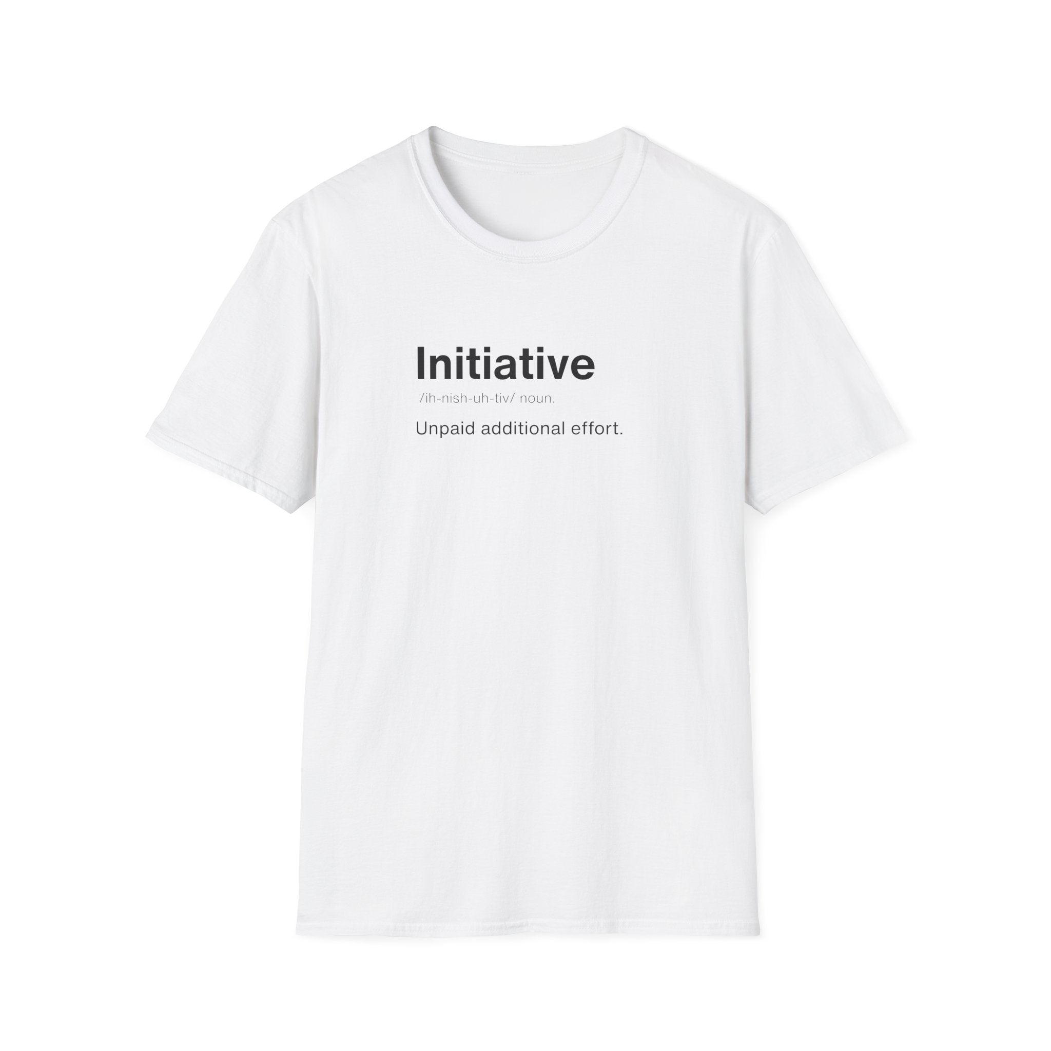 Initiative Definition Corporate Satire T-Shirt