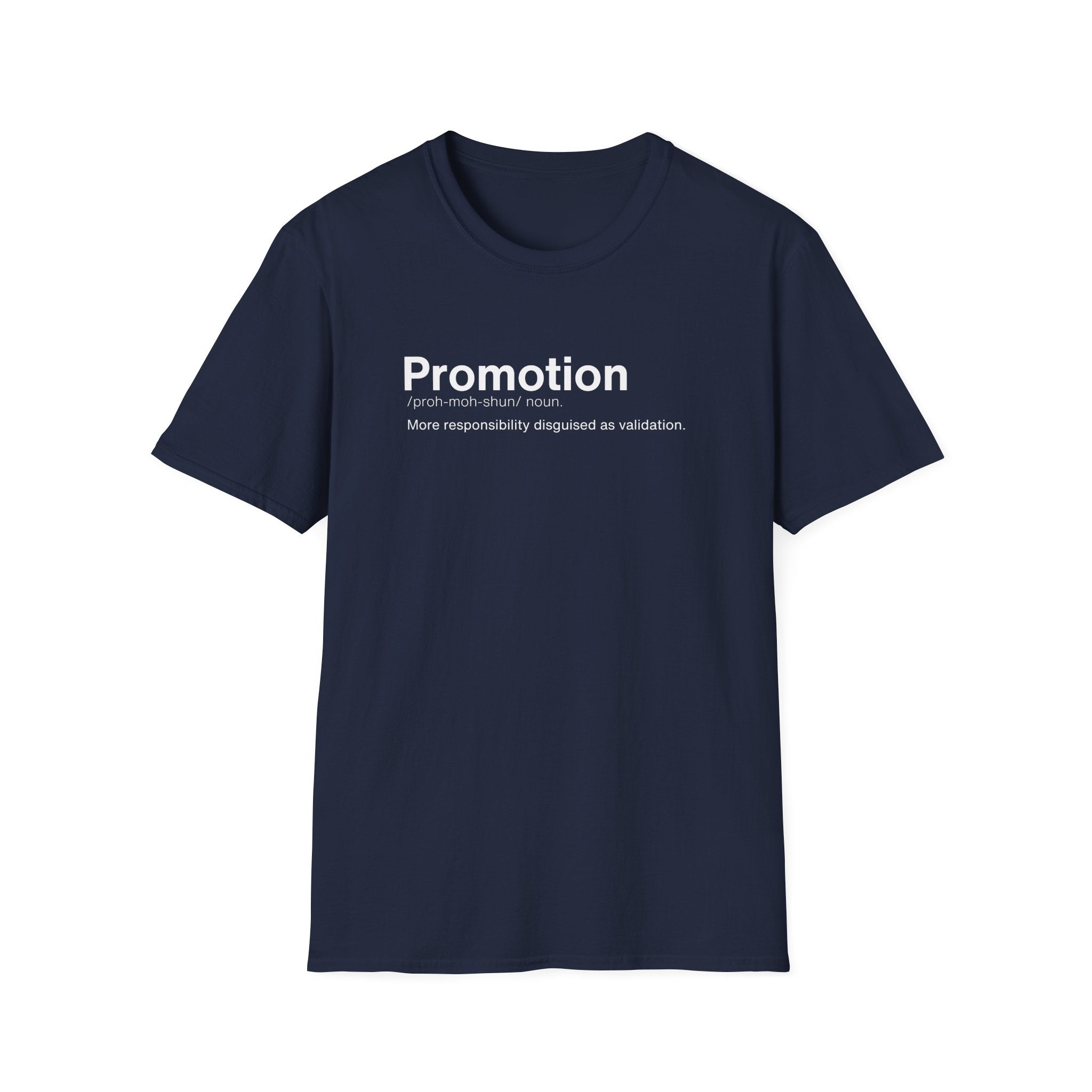 Promotion Definition Workplace Humor T-Shirt