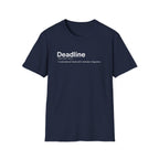 Deadline Definition Sarcastic Work T-Shirt