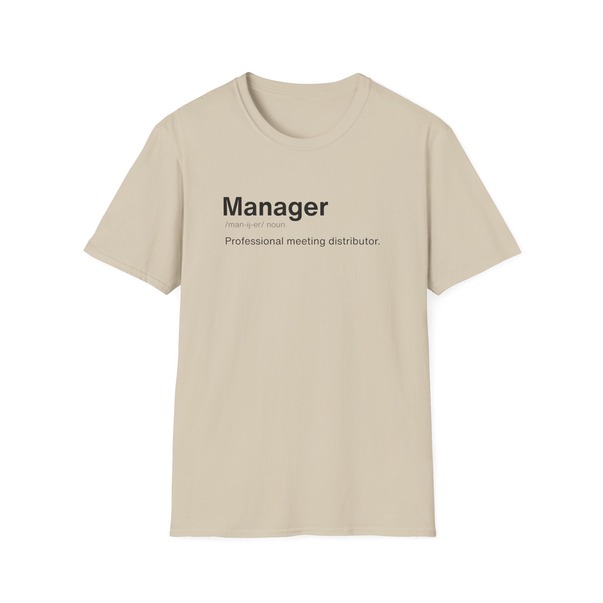 Manager Definition Sarcastic T-Shirt