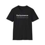 Performance Definition Funny Work T-Shirt