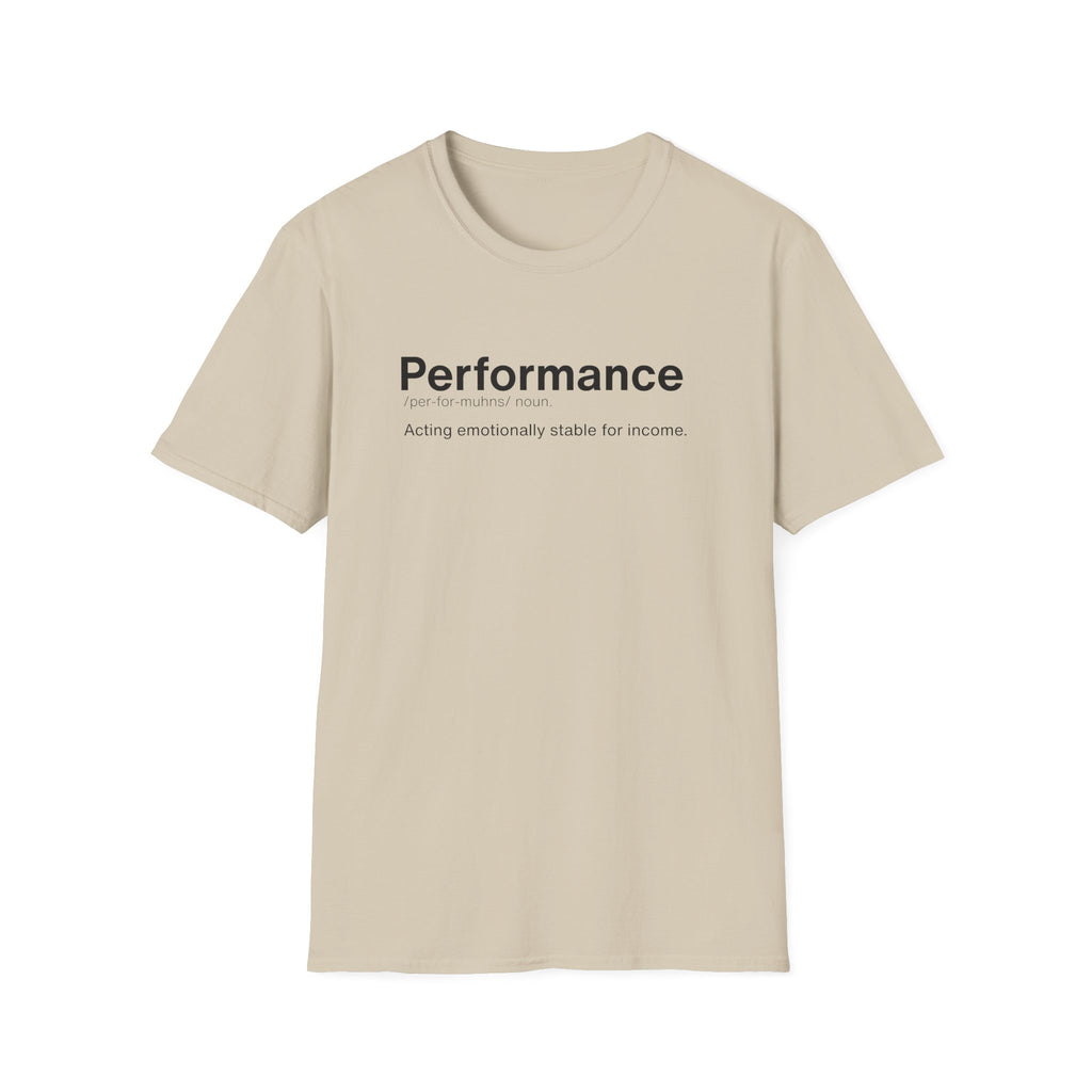 Performance Definition Funny Work T-Shirt