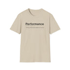 Performance Definition Funny Work T-Shirt