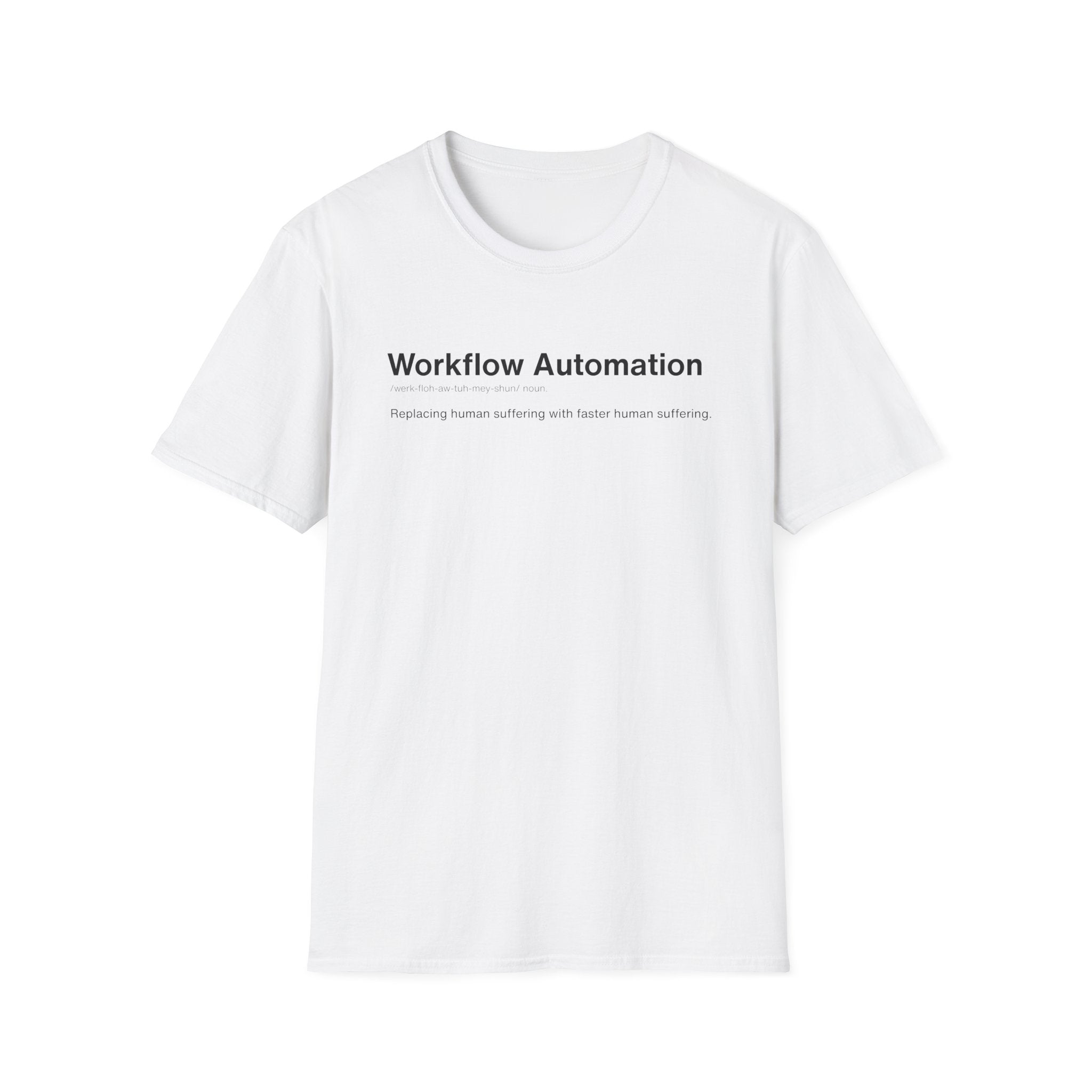 Workflow Automation Definition Humor T-Shirt