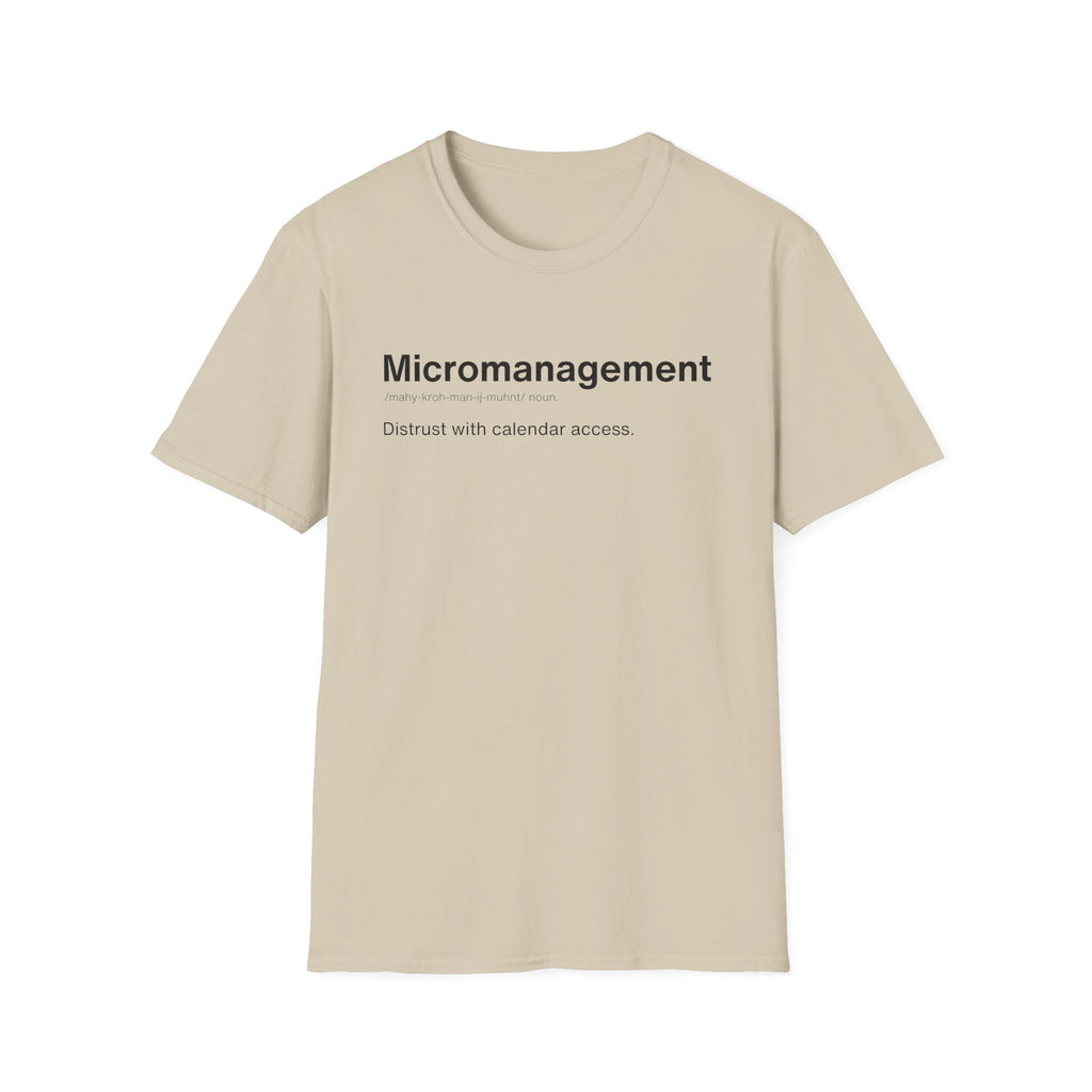 Micromanagement Definition Funny T-Shirt