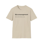 Micromanagement Definition Funny T-Shirt
