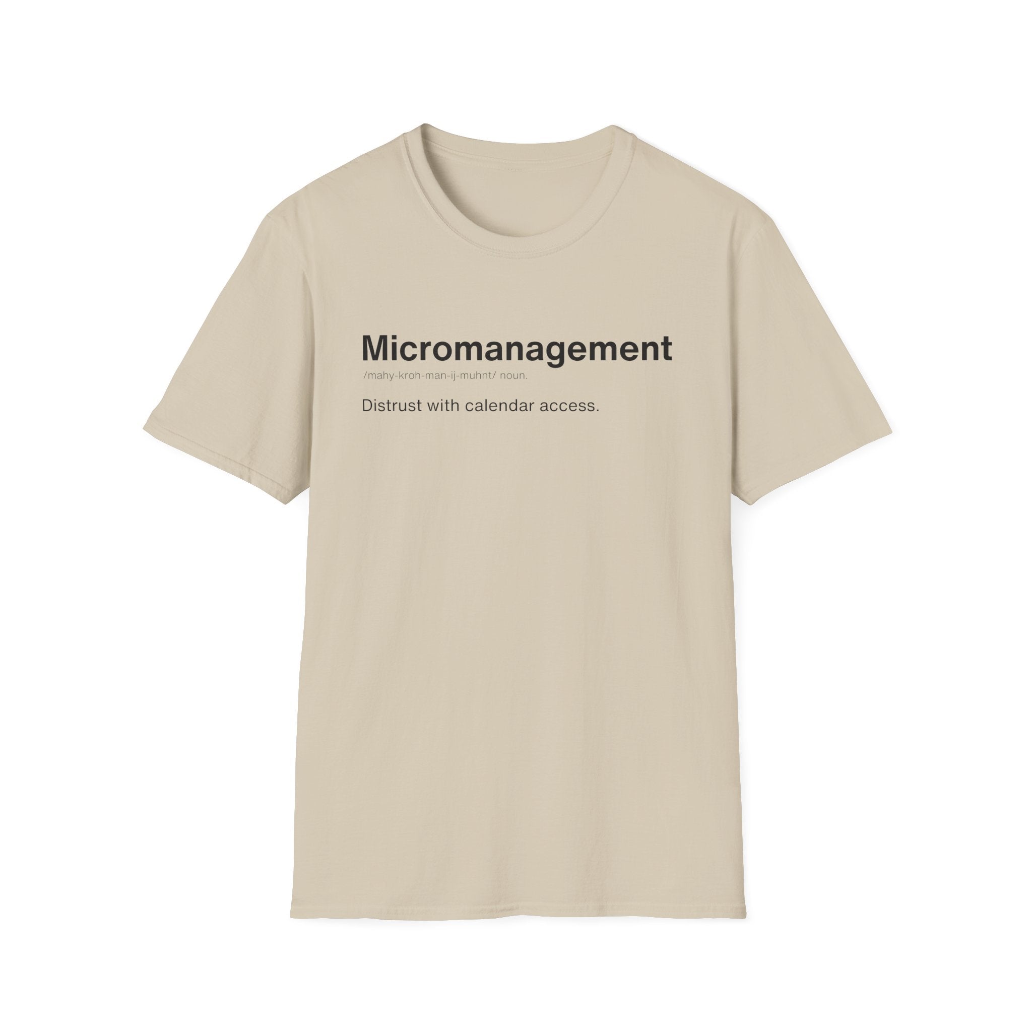Micromanagement Definition Funny T-Shirt