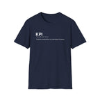 KPI Definition Funny Work T-Shirt