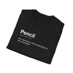 Pencil Definition Funny Office T-Shirt