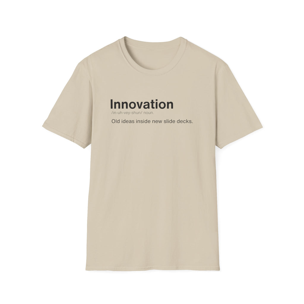 Innovation Definition Corporate Satire T-Shirt