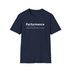 Performance Definition Funny Work T-Shirt