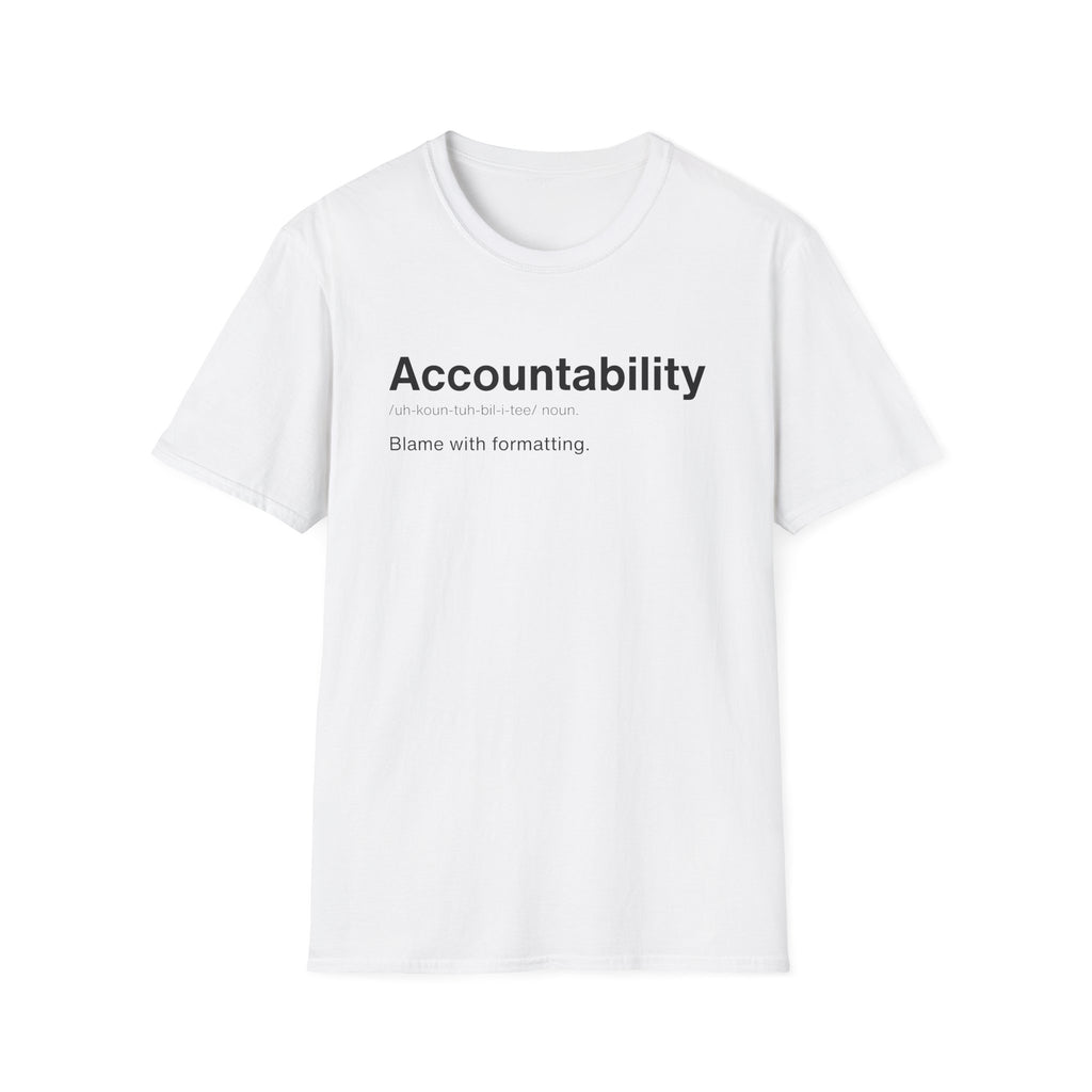 Accountability Definition Work T-Shirt
