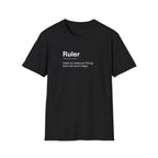 Ruler Definition Sarcastic Office T-Shirt