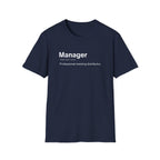 Manager Definition Sarcastic T-Shirt