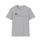 KPI Definition Funny Work T-Shirt