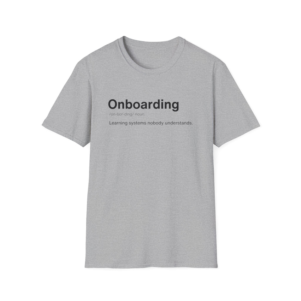Onboarding Definition Funny Work T-Shirt