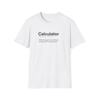 Calculator Definition Funny Work T-Shirt
