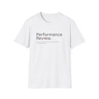 Performance Review Networking Humor T-Shirt