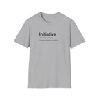 Initiative Definition Corporate Satire T-Shirt