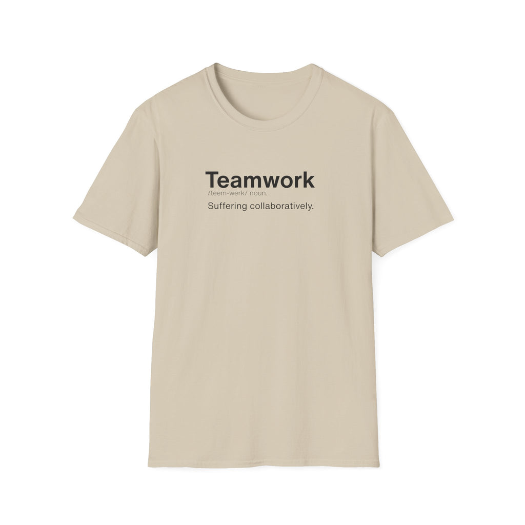 Teamwork Definition Sarcastic T-Shirt