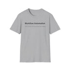 Workflow Automation Definition Humor T-Shirt
