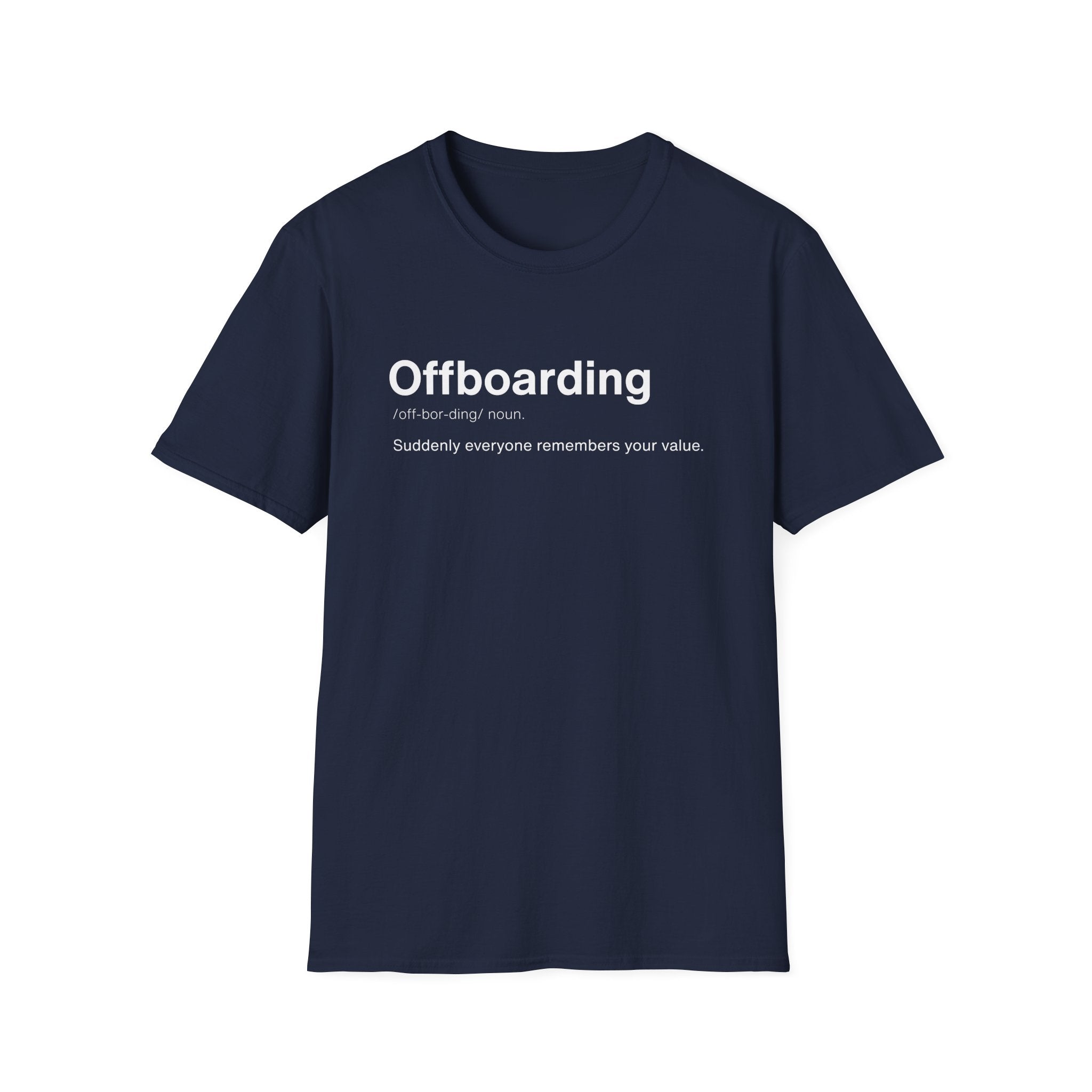 Offboarding Definition Workplace Humor T-Shirt