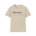 Offboarding Definition Workplace Humor T-Shirt