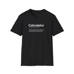 Calculator Definition Funny Work T-Shirt