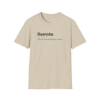 Remote Work Definition Funny T-Shirt