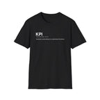 KPI Definition Funny Work T-Shirt