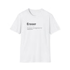 Eraser Definition Humor T-Shirt