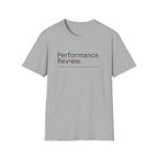 Performance Review Workplace Humor T-Shirt