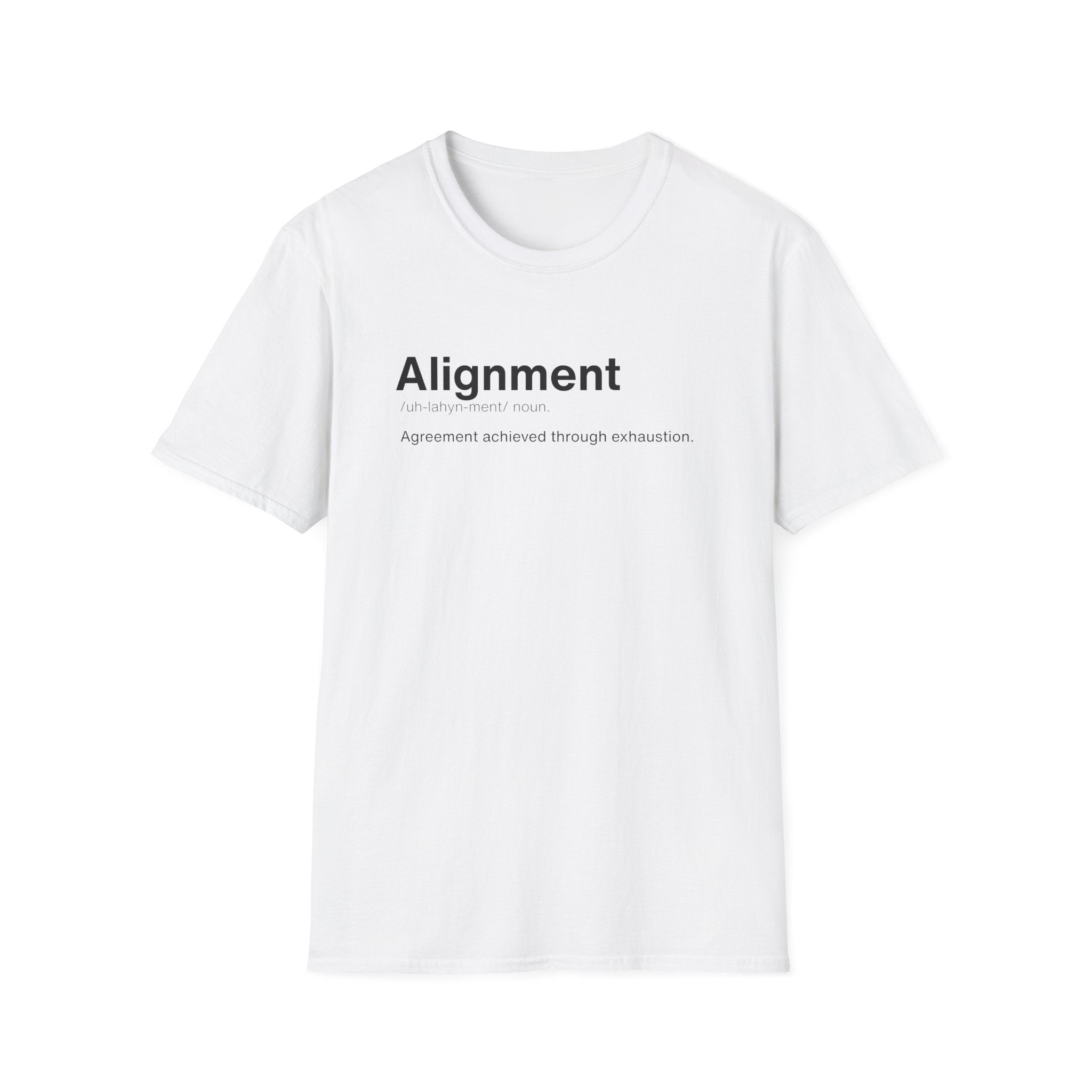 Alignment Definition Work Humor T-Shirt