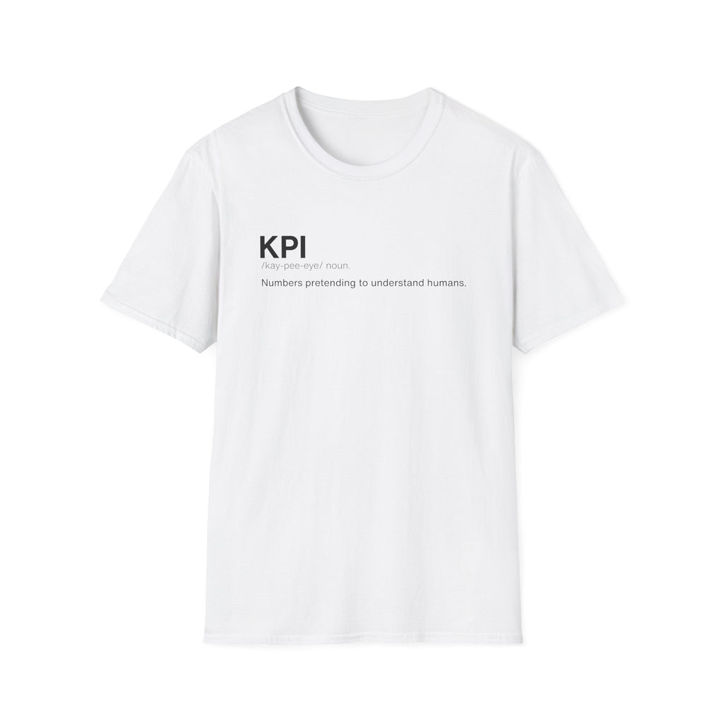 KPI Definition Funny Work T-Shirt