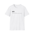 KPI Definition Funny Work T-Shirt