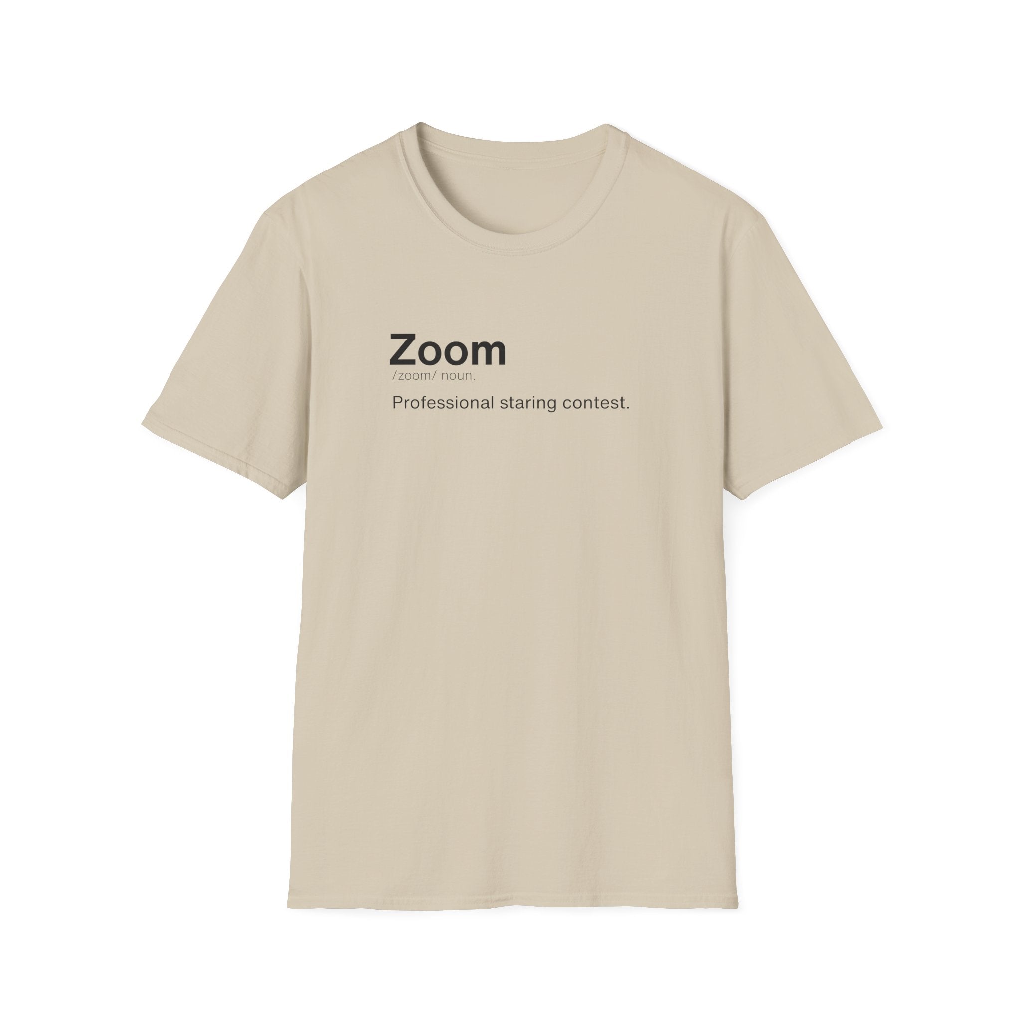 Zoom Definition Funny Work From Home T-Shirt