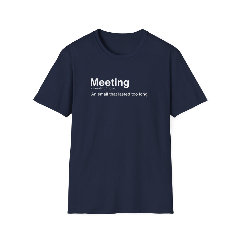Meeting Definition Funny Office T-Shirt